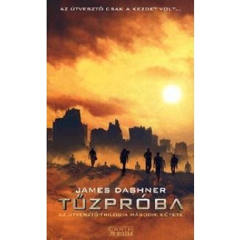 TŰZPRÓBA - AZ ÚTVESZTŐ 2. (2014)