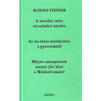 A NEVELÉS MINT TÁRSADALMI KÉRDÉS - AZ ÉN-ÉRZÉS KIALAKULÁSA A GYERMEKNÉL - MILYEN (2008)