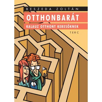 OTTHONBARÁT - KALAUZ OTTHONT KERESŐKNEK (2014)