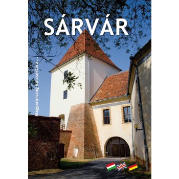 SÁRVÁR - MAGYARORSZÁG KINCSESTÁRA... (A4-ES!) (2014)