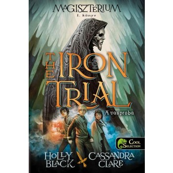 THE IRON TRIAL - A VASPRÓBA - FŰZÖTT (2014)