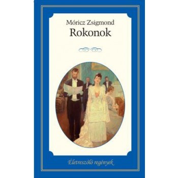ROKONOK - ÉLETRESZÓLÓ REGÉNYEK - (2014)