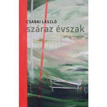 SZÁRAZ ÉVSZAK - PÁROS NOVELLÁK (2014)