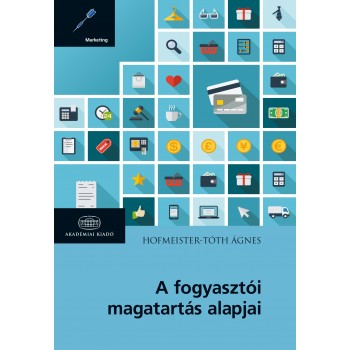 A FOGYASZTÓI MAGATARTÁS ALAPJAI (2014)