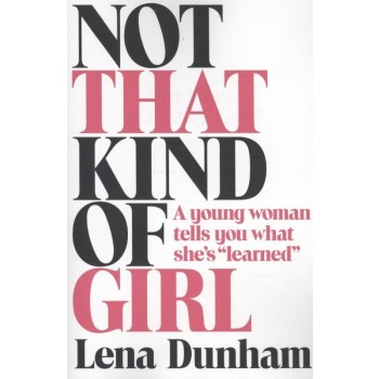NOT THAT KIND OF GIRL (2014)
