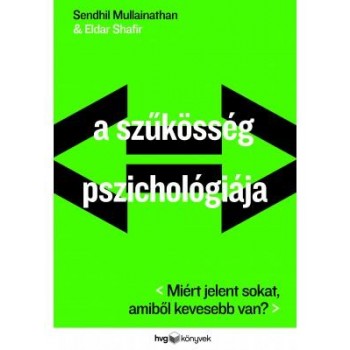 A SZŰKÖSSÉG PSZICHOLÓGIÁJA (2014)