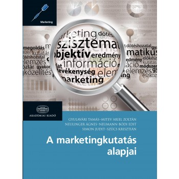 A MARKETINGKUTATÁS ALAPJAI (2014)
