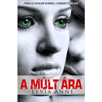 A MÚLT ÁRA (2014)