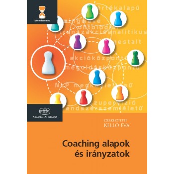 COACHING ALAPOK ÉS IRÁNYZATOK (2014)