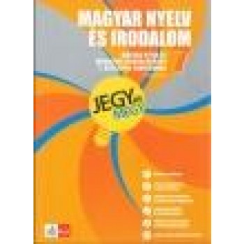 MAGYAR NYELV ÉS IRODALOM 7 - GYAKORLÓKÖNYV - JEGYRE MEGY! (2012)