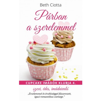 PÁRBAN A SZERELEMMEL - CUPCAKE IMÁDÓK KLUBJA 4. (2014)