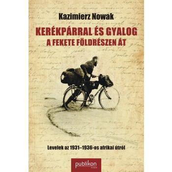 KERÉKPÁRRAL ÉS GYALOG A FEKETE FÖLDRÉSZEN ÁT (2014)