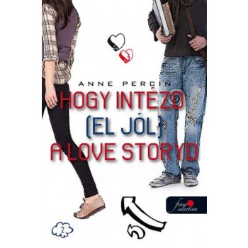 HOGY INTÉZD (EL JÓL) A LOVE STORYDAT (2014)