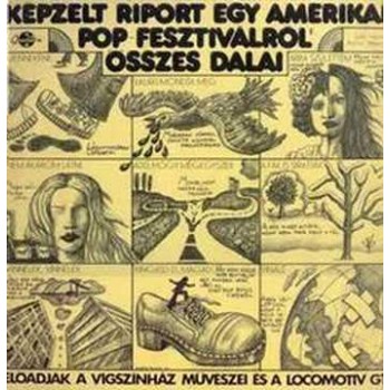 KÉPZELT RIPORT EGY AMERIKAI POP-FESZTIVÁLRÓL - ÖSSZES DALAI -CD (2004)