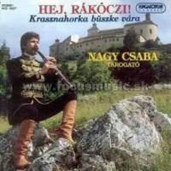 HEJ, RKÓCZI / NAGY CSABA TÁROGATÓZIK - CD - (1995)