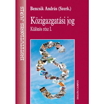 KÖZIGAZGATÁSI JOG - KÜLÖNÖS RÉSZ I. (2014)