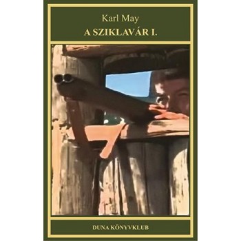 A SZIKLAVÁR I. - KARL MAY SOR. 19. - DÍSZKÖTÉS (2014)