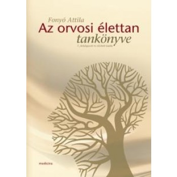 AZ ORVOSI ÉLETTAN TANKÖNYVE - 7. ÁTDOLG. KIAD.
