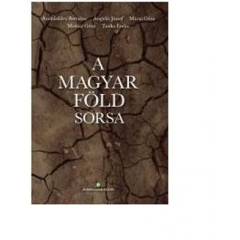 A MAGYAR FÖLD SORSA (2014)