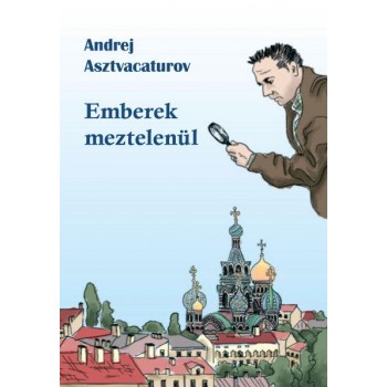 EMBEREK MEZTELENÜL (2014)