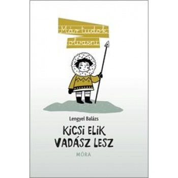 KICSI ELIK VADÁSZ LESZ - MÁR TUDOK OLVASNI - (2014)