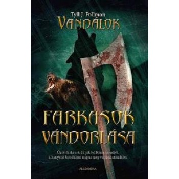 FARKASOK VÁNDORLÁSA - VANDÁLOK 2. (2014)