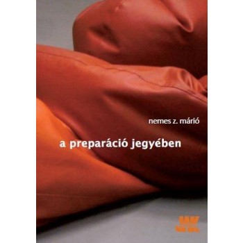 A PREPARÁCIÓ JEGYÉBEN (2014)