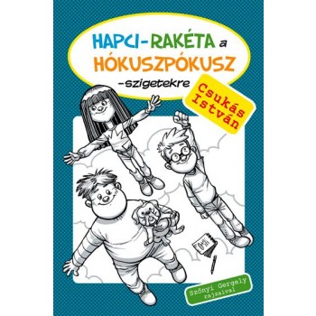 HAPCI-RAKÉTA A HÓKUSZPÓKUSZ-SZIGETEKRE (2014)