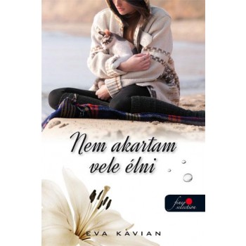 NEM AKARTAM VELE ÉLNI (2014)