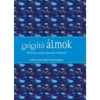 GYÓGYÍTÓ ÁLMOK - KÖNYV ÉS KÁRTYACSOMAG (2015)