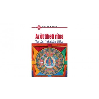 AZ ÖT TIBETI RÍTUS - A TARTÓS FIATALSÁG TITKA (2014)