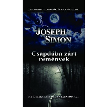 CSAPDÁBA ZÁRT REMÉNYEK (2014)