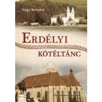 ERDÉLYI KÖTÉLTÁNC (2013)