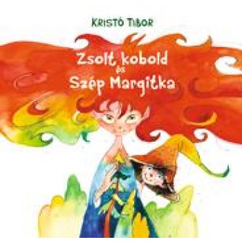 ZSOLT KOBOLD ÉS SZÉP MARGITKA (2013)