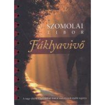 FÁKLYAVIVŐ (2014)
