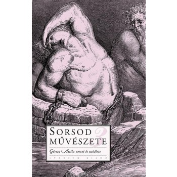 SORSOD MŰVÉSZETE 3. - GÉRECZ ATTILA VERSEI ÉS UTÓÉLETE (2014)