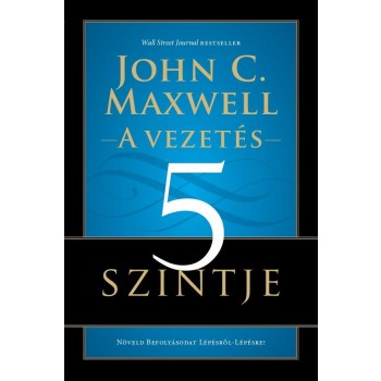 A VEZETÉS 5 SZINTJE (2014)