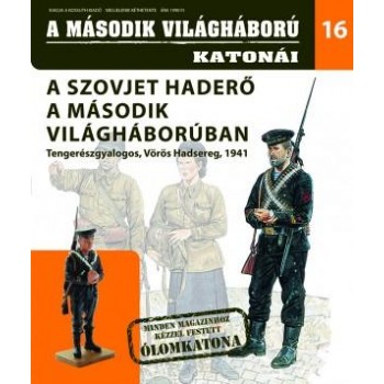 A MÁSODIK VILÁGHÁBORÚ KATONÁI 16. - ÓLOMKATONÁVAL (2014)