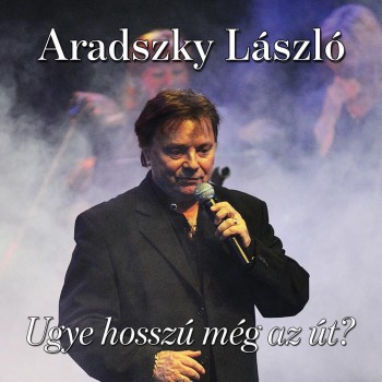 UGYE, HOSSZÚ MÉG AZ ÚT? - CD - (2014)