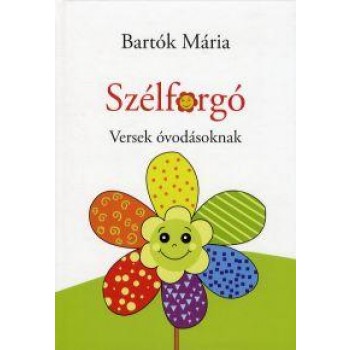 SZÉLFORGÓ - VERSEK ÓVODÁSOKNAK (2014)