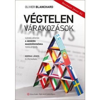 VÉGTELEN VÁRAKOZÁSOK - SZEMELVÉNYEK A MODERN MAKROÖKONÓMIA TERÜLETÉRŐL (2014)