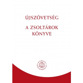ÚJSZÖVETSÉG - A ZSOLTÁROK KÖNYVE (RÚF 2014) (2014)