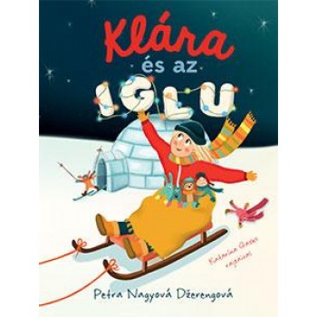 KLÁRA ÉS AZ IGLU (2014)
