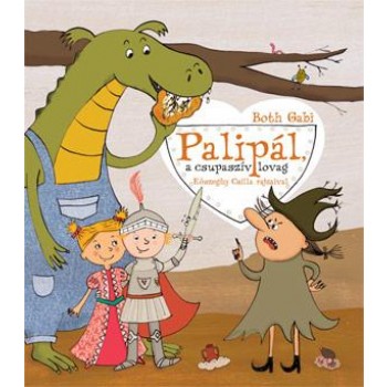 PALIPÁL, A CSUPASZÍV LOVAG (2014)
