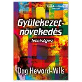 GYÜLEKEZETNÖVEKEDÉS...LEHETSÉGES! (2014)