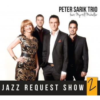 JAZZ REQUEST SHOW 2. - PETER SARIK TRIO - CD - (2014)