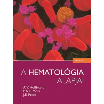 A HEMATOLÓGIA ALAPJAI (2011)