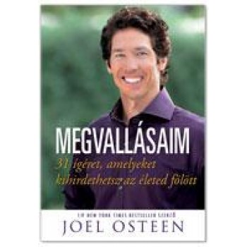 MEGVALLÁSAIM - 31 ÍGÉRET, AMELYET KIHIRDETHETSZ AZ ÉLETED FÖLÖTT (2014)