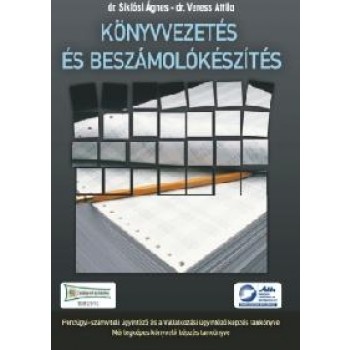 KÖNYVVEZETÉS ÉS BESZÁMOLÓKÉSZÍTÉS - 6. ÁTDOLGOZOTT KIADÁS (2014)