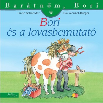 BORI ÉS A LOVASBEMUTATÓ - BARÁTNŐM, BORI (2015)